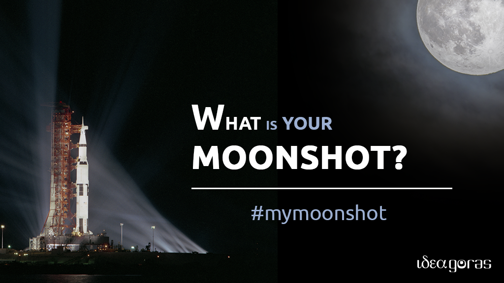 What ist your Moonshot?